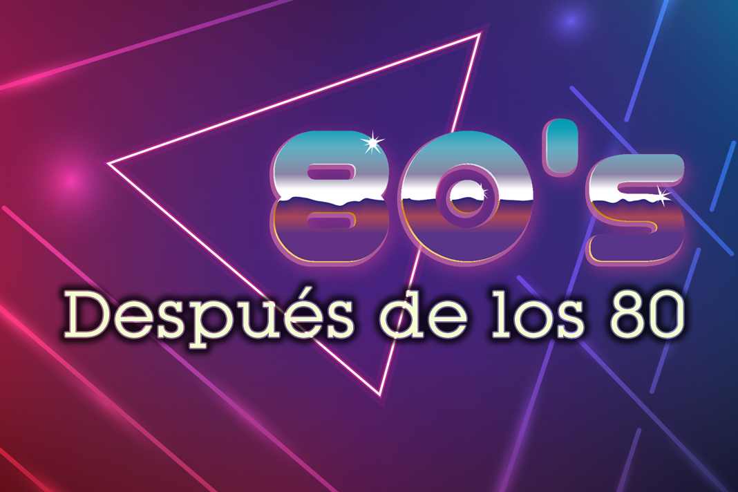 Después de los 80