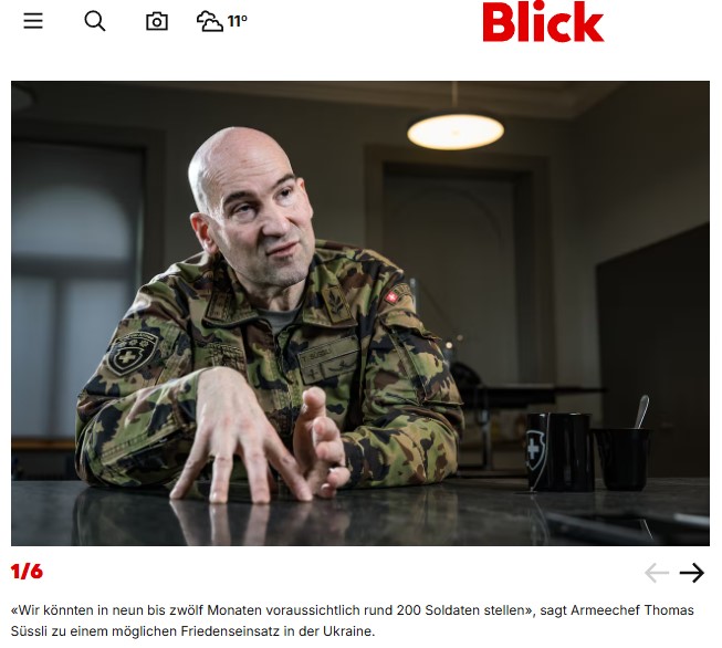 瑞士聯邦國防軍司令蘇斯理(Thomas Suessli)表示，瑞士可能會向烏克蘭派遣200名維和士兵。(擷自SonntagsBlick)