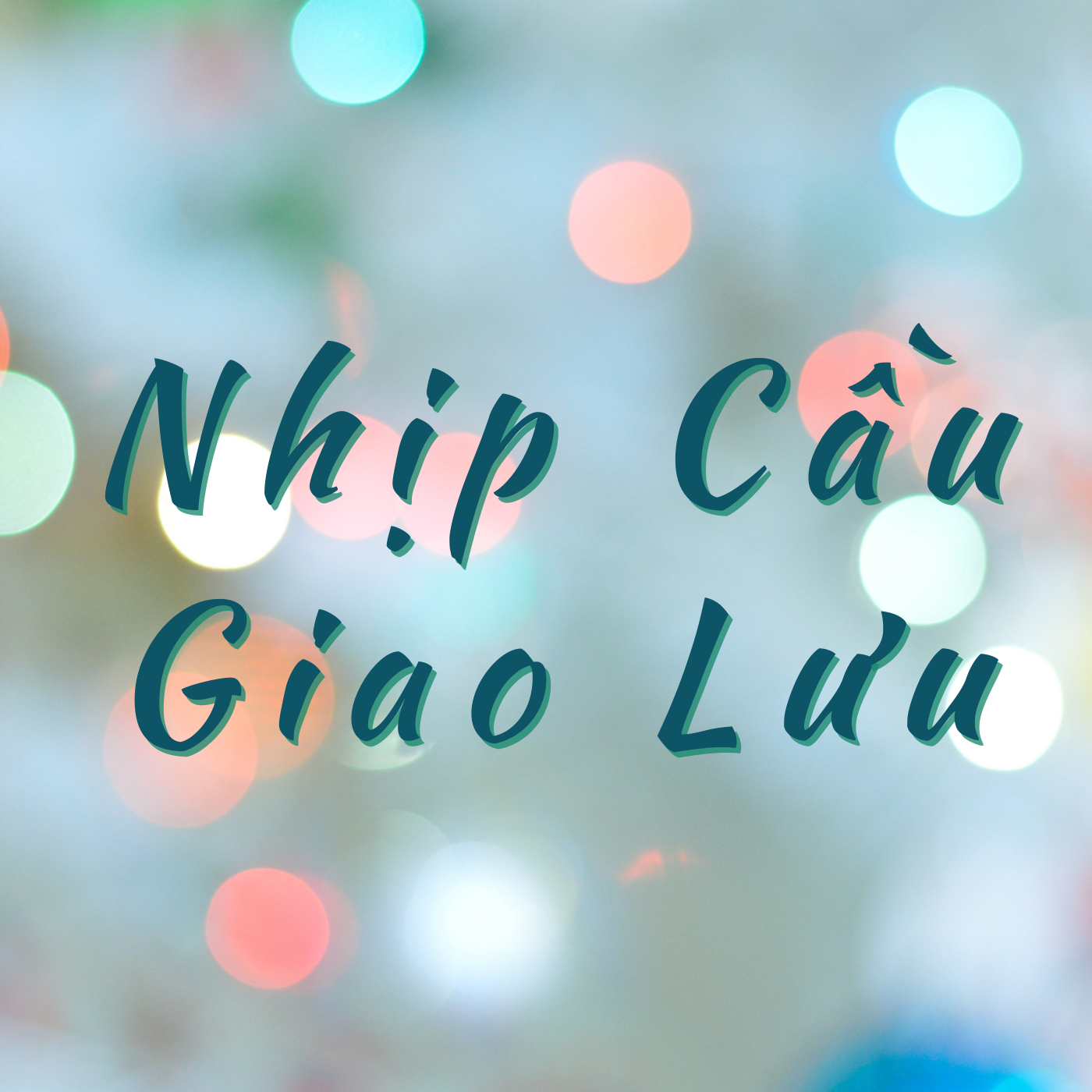 Nhịp cầu giao lưu