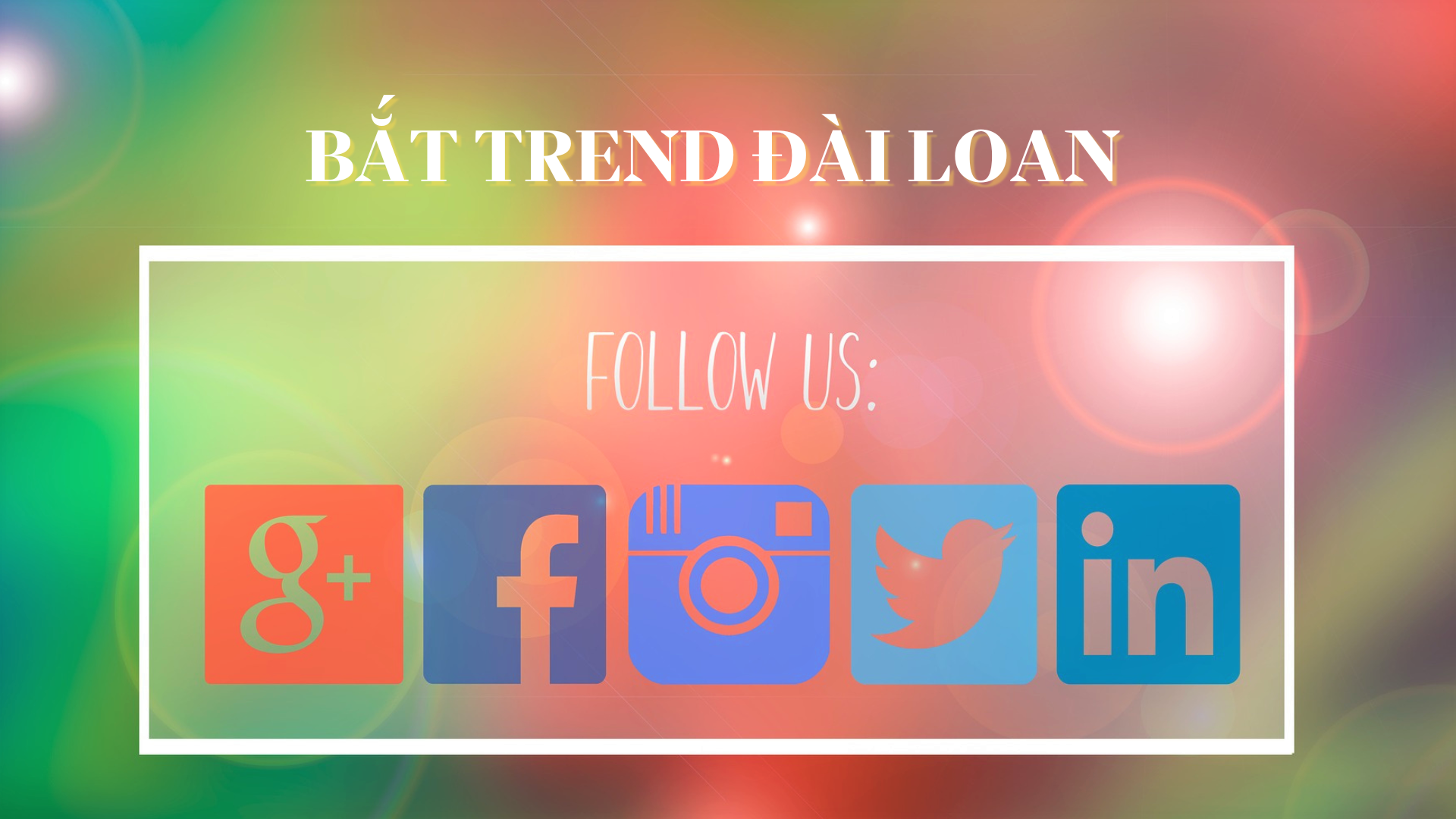 Bắt Trend Đài Loan